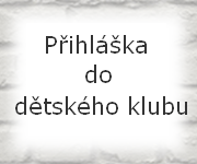 Přihláška do dětského klubu