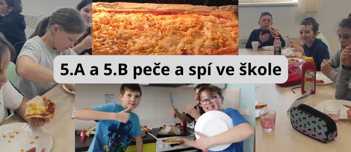 5.A a 5.B večeří vlastní pizzu 